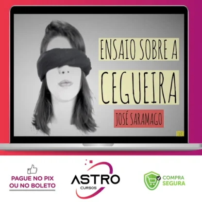 Ensaio Sobre a Cegueira - José Saramago