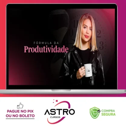 Fórmula da Produtividade - Ana Jords