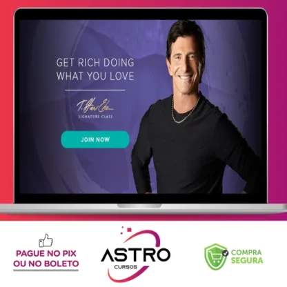 Get Rich Doing What You Love - T. Harv Eker