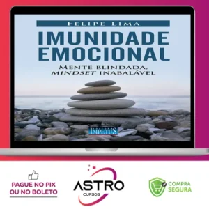 Imunidade Emocional - Felipe Lima