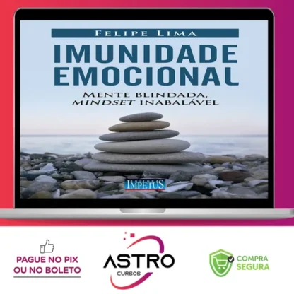 Imunidade Emocional - Felipe Lima
