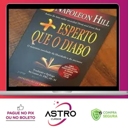 Mais Esperto que o Diabo - Napoleon Hill