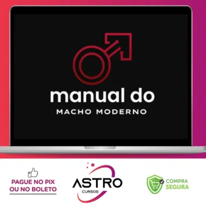 Manual do Macho Moderno - Raiam Santos