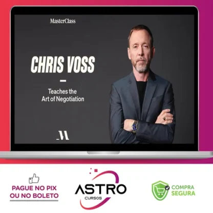 Materclass: Chris Voss Teaches the Art of Negotiation - Chris Voss