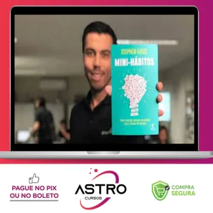 Mini Domínio dos Hábitos Maneira Científica de Mudar seus Hábitos - Stephen Guise