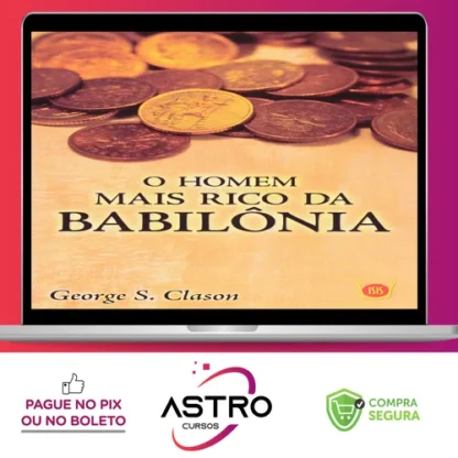 O Homem Mais Rico da Babilônia - George S. Clason