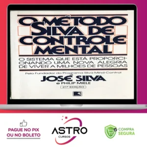 O Método Silva de Controle Mental - José Silva