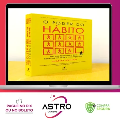 O Poder do Hábito - Charles Duhigg