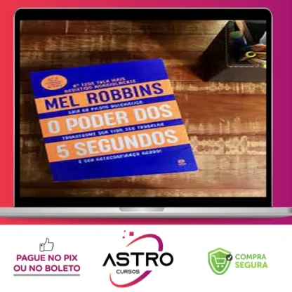 O Poder dos 5 Segundos - Mel Robbins