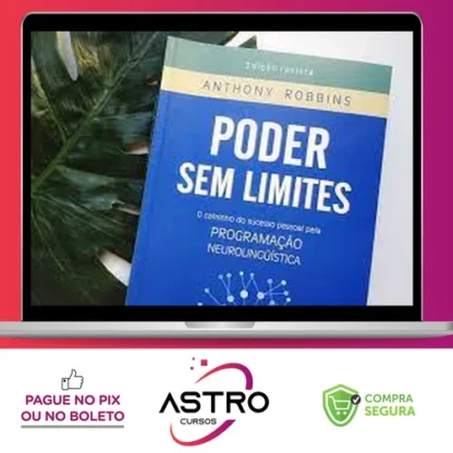 O poder Sem Limites - Anthony Robbins [HUMANO]