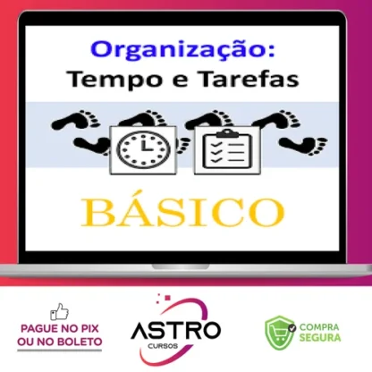 Organização: Tempo e Tarefas - Luiz Izidoro