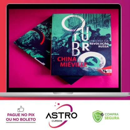 Outubro (Revolução Russa) - China Mieville