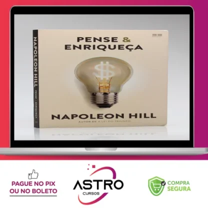 Pense e Enriqueça - Napoleon Hill