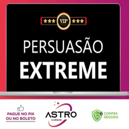 Persuasão Extreme - Edson Oliveira