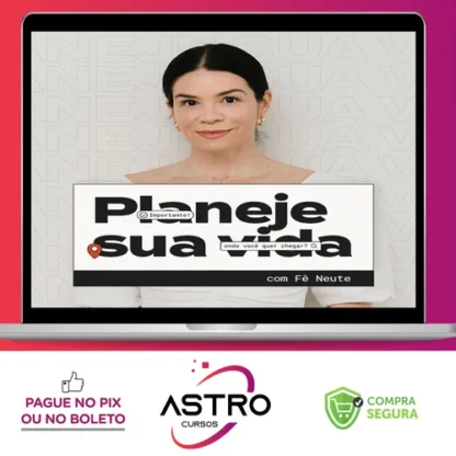 Planeje sua vida - Fê Neute