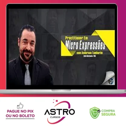 Practitioner em Micro Expressões - Anderson Tamborim