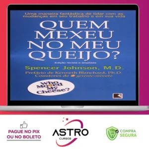 Quem Mexeu No Meu Queijo? - Spencer Johnson