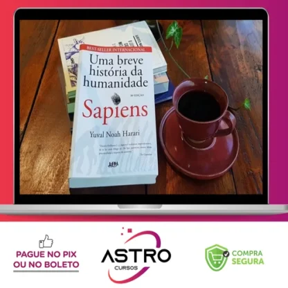 Sapiens: Uma Breve História da Humanidade - Yuval Noah Harari