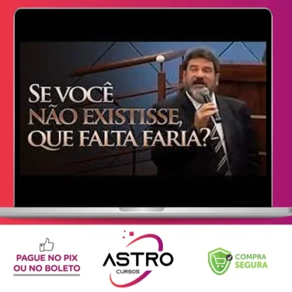 Se você não existisse, que falta faria? - Mario Sergio Cortella