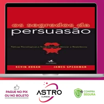 Segredos da Persuasão - Binho Garcia