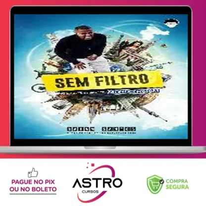 Sem Filtros - Raiam Santos