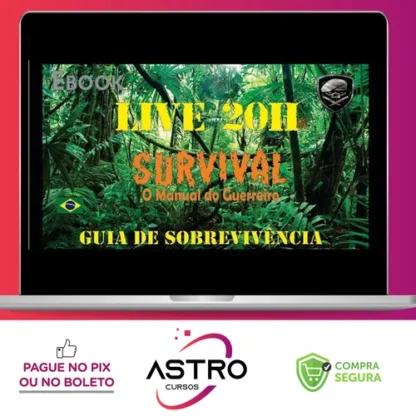 Survival: O Manual do Guerreiro (Guia de Sobrevivência) - Bravo Expedições
