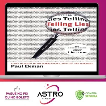 Telling Lies: Clues to Deceit in the Marketplace, Politics, and Marriage - Paul Ekman [INGLÊS]