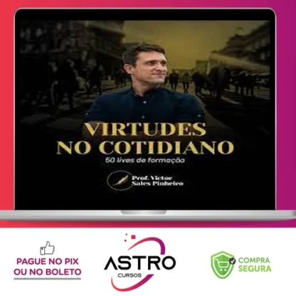 Virtudes no cotidiano: 50 lives de formação - Prof. Victor Sales Pinheiro