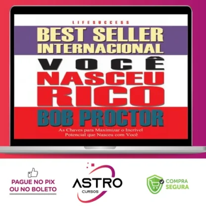Você Nasceu Rico - Bob Proctor