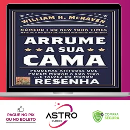 Arrume a Sua Cama - William H Mcraven