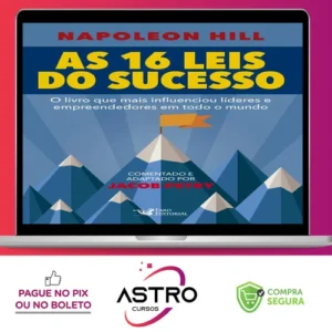 As 16 Leis do Sucesso - Napoleon Hill