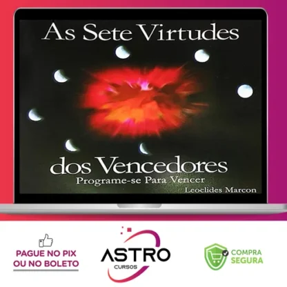 As 7 Virtudes dos Vencedores - Leoclides Marcon