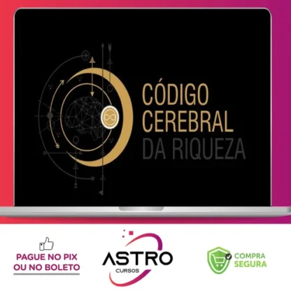 Código Cerebral da Riqueza - Decifre o poder do seu cérebro para enriquecer - Rosalia Schwark