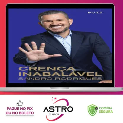 Crença Inabalável - Sandro Rodrigues