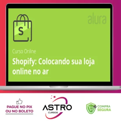 Shopify: loja online com funcionalidades - Alura