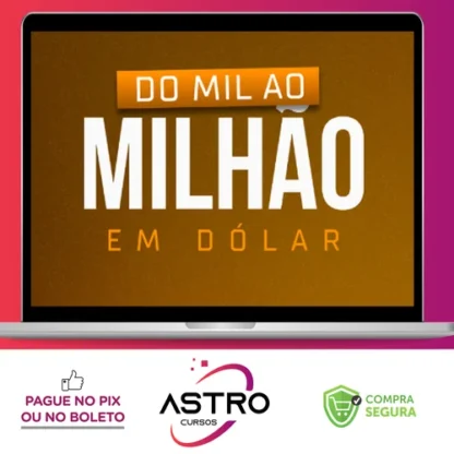 Do Mil ao Milhão em Dólar - Filipe Santana