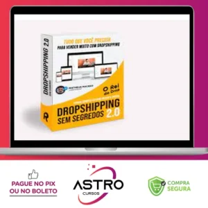 Dropshipping Sem Segredos 2.0 - Rei Do Drop