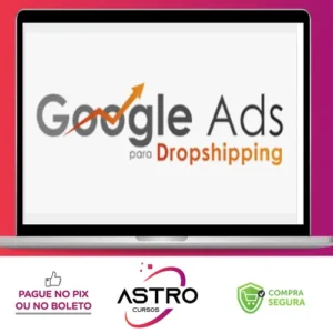 Google Ads Para Dropshipping - João Alisson