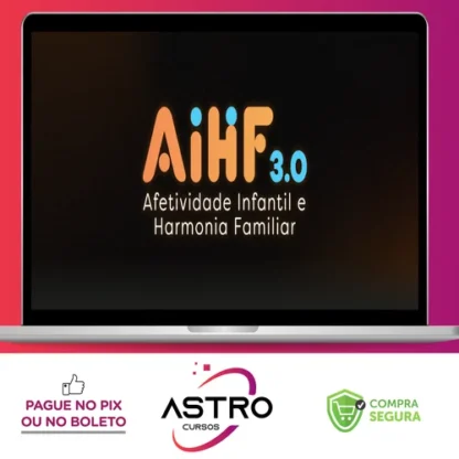 Afetividade Infantil e Harmonia Familiar 3.0 - Italo Marsili