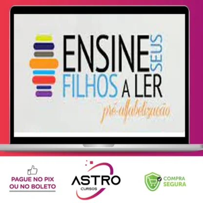 Ensine Seus Filhos a Ler - Carlos Nadalim