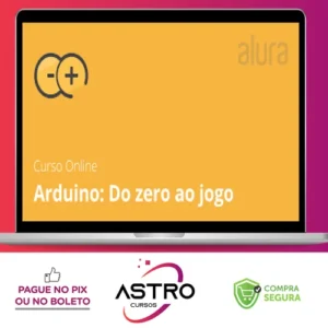 Arduino do Zero ao Jogo - Alura