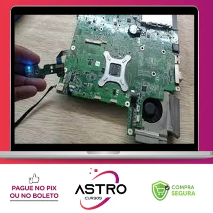 Curso de Reparo Avançado de Placas-Mãe de Notebook - Eletronothe