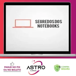 Segredo dos Notebooks - Almeida Junior