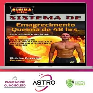 Os 6 Segredos para Queimar Gordura Indesejada em 8 Semanas ou Menos - Vinícius Possebom