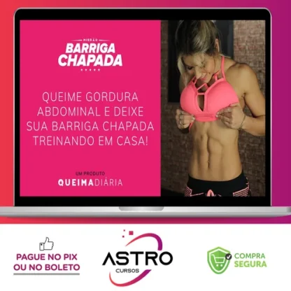 Queima Diária: Missão Barriga Chapada - Lana Pessoa