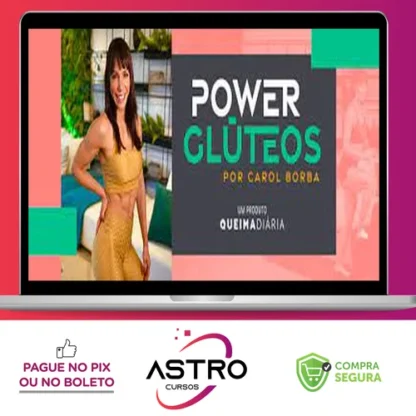 Queima Diaria: Power Glúteos - Carol Borba