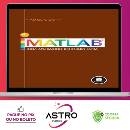 Matlab com Aplicações em Engenharia (2ª Edição) - Amos Gilat