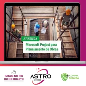 Planejamento de Obras com Ms Project - Alex Amarante