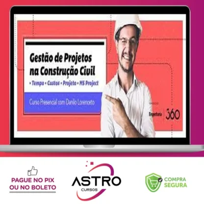 Curso 360: Gestão de Projetos - Danilo Lorenceto