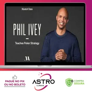 Phil Ivey: Teaches Poker Strategy - MasterClass [INGLÊS]